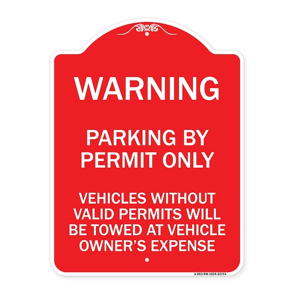 Signmission Warning Parking by Permit Vehicles w/o Valid Permits Towed Vehicl Alum, 18" x 24", RW-1824-22714 A-DES-RW-1824-22714 - main